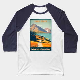 Lake Clark National Park Vintage Travel Poster Baseball T-Shirt